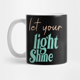 Let your light shine Mug